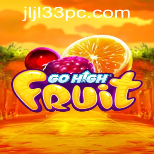 Discover the Thrilling World of GoHighFruit: Rules, Gameplay, and Impact